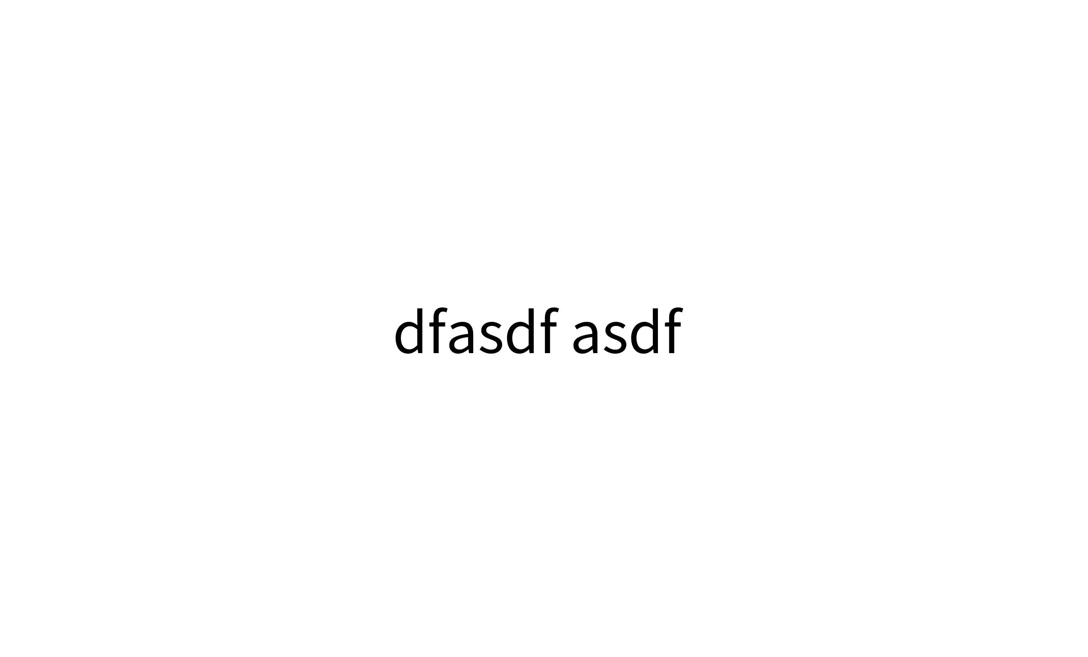 asdf asdf -1