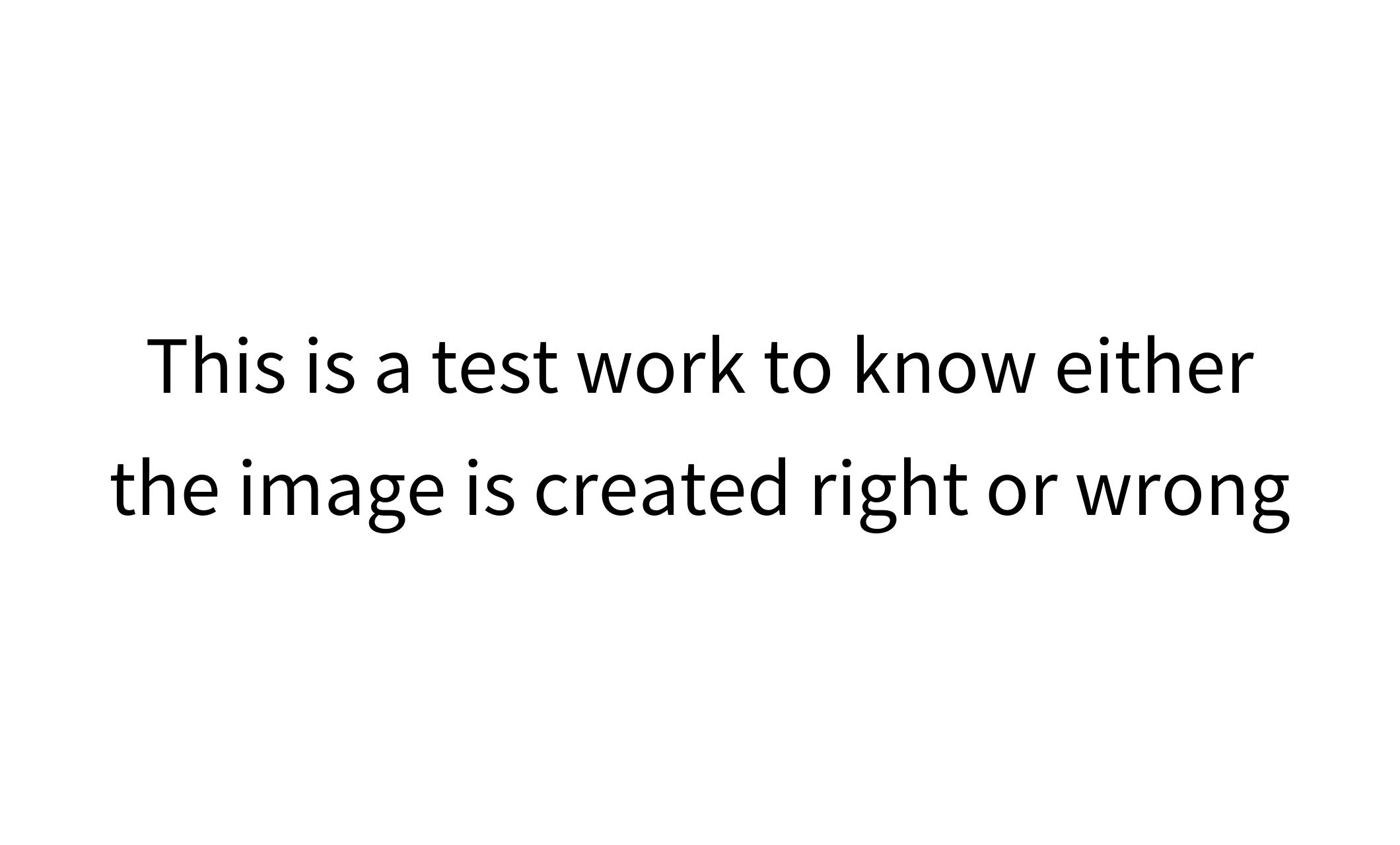 This is a test work to know either the image is created right or wrong-1
